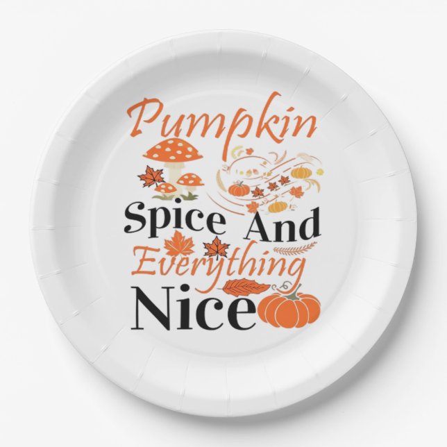 Pumpkin Spice And Everything Nice Cute & Funny Mem Paper Plate (Front)
