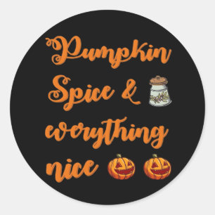 Pumpkin Spice And Everything Nice, Cute Halloween Classic Round Sticker