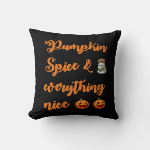 Pumpkin Spice And Everything Nice, Cute Halloween  Throw Pillow