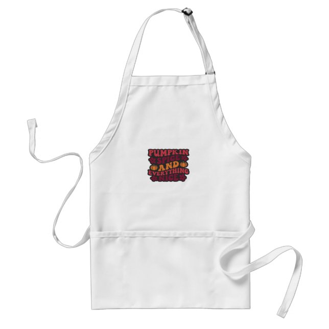 Pumpkin Spice And Everything Nice (Dark) Standard Apron (Front)