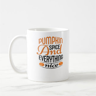 Pumpkin Spice And Everything Nice Essential Coffee Mug