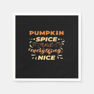 Pumpkin Spice And Everything Nice Essential Slogan Napkin