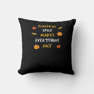 Pumpkin Spice And Everything Nice Essential Slogan Throw Pillow