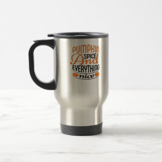 Pumpkin Spice And Everything Nice Essential Travel Mug