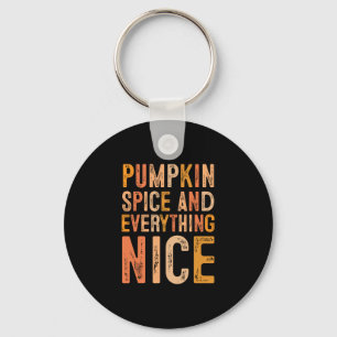Pumpkin Spice And Everything Nice Fall Autumn Seas Keychain