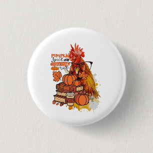Pumpkin Spice and Everything Nice Fall Chicken Vib 1 Inch Round Button