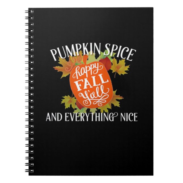 Pumpkin Spice And Everything Nice Fall Classic Notebook (Front)