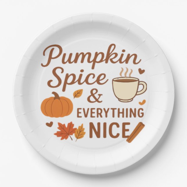 Pumpkin Spice And Everything Nice Fall Design Paper Plate (Front)