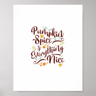 Pumpkin Spice And Everything Nice Fall Girls Poster
