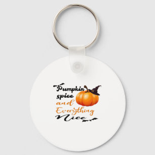 Pumpkin Spice And Everything Nice Fall Halloween G Keychain