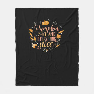 Pumpkin Spice And Everything Nice Fall Meme On Bac Fleece Blanket