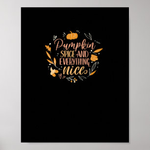 Pumpkin Spice And Everything Nice Fall Meme On Bac Poster