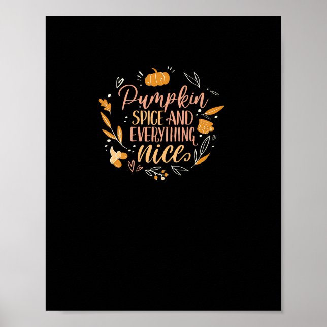 Pumpkin Spice And Everything Nice Fall Meme On Bac Poster (Front)