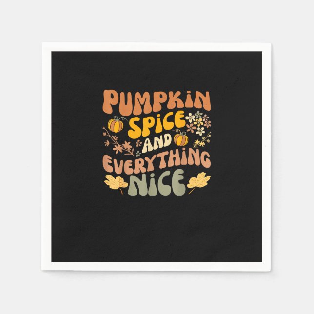 Pumpkin Spice And Everything Nice Fall Season Fall Napkin (Front)