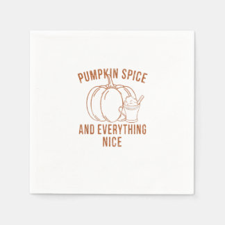 Pumpkin Spice And Everything Nice Fall Season Than Napkin