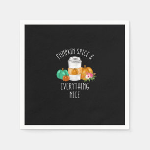 Pumpkin Spice And Everything Nice For Women Mom Fa Napkin
