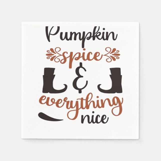 Pumpkin Spice And Everything Nice - Funny Autumn D Napkin (Front)