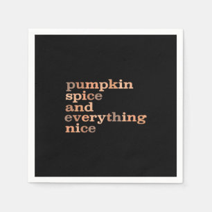Pumpkin Spice And Everything Nice Funny Autumn Napkin