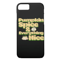 Pumpkin Spice And Everything Nice Funny