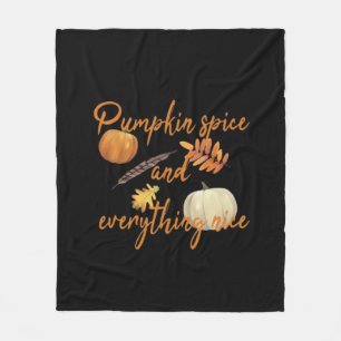 Pumpkin Spice And Everything Nice - Funny Hallowee Fleece Blanket
