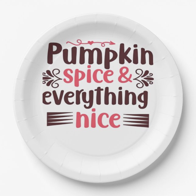 Pumpkin Spice And Everything Nice Funny Quote Paper Plate (Front)