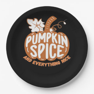 Pumpkin Spice And Everything Nice Funny Quote Paper Plate