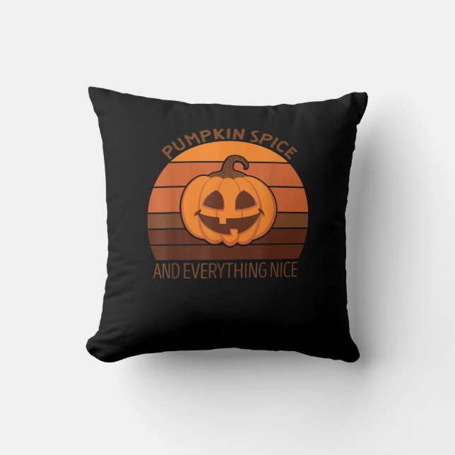 Pumpkin Spice And Everything Nice It is Fall Y'all Throw Pillow (Front)