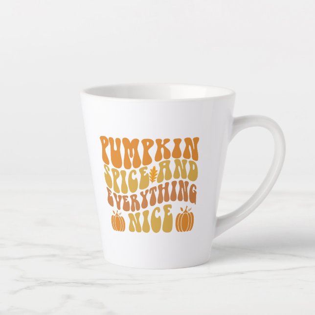 Pumpkin Spice And Everything Nice Latte Mug (Right)