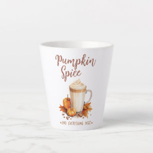 Pumpkin Spice and Everything Nice Latte Mug