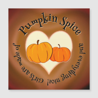 Pumpkin Spice (and everything nice) magnetic card