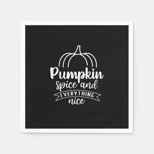 Pumpkin Spice And Everything Nice Napkin (Front)