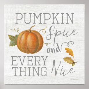 Pumpkin Spice and Everything Nice Poster