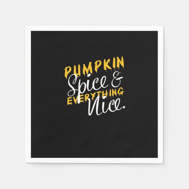Pumpkin Spice And Everything Nice Print Essential  Napkin (Front)