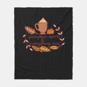 Pumpkin Spice And Everything Nice PSL Coffee Overs Fleece Blanket