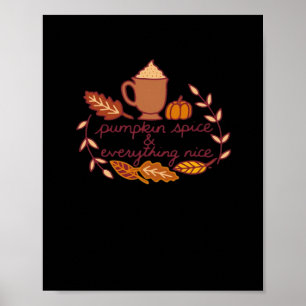 Pumpkin Spice And Everything Nice PSL Coffee Overs Poster
