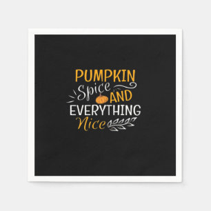Pumpkin Spice And Everything Nice , Pumpkin Hallow Napkin