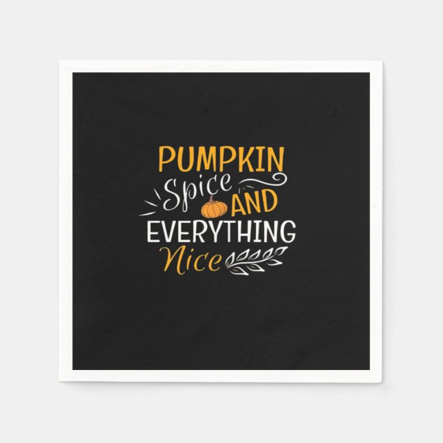 Pumpkin Spice And Everything Nice , Pumpkin Hallow Napkin (Front)