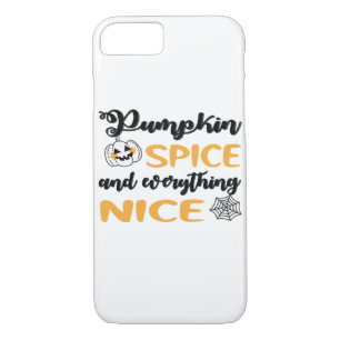 Pumpkin Spice And Everything Nice Quote For Autumn Case-Mate iPhone Case