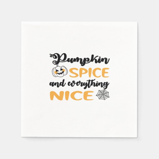 Pumpkin Spice And Everything Nice Quote For Autumn Napkin (Front)