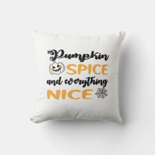 Pumpkin Spice And Everything Nice Quote For Autumn Throw Pillow