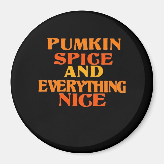 Pumpkin Spice And Everything Nice Quote Sloth Magnet (Front)