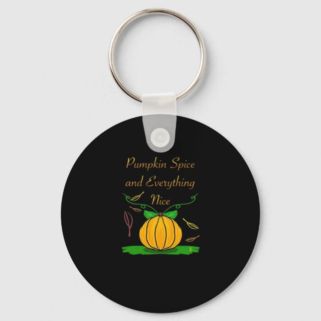 Pumpkin Spice And Everything Nice Slogan Halloween Keychain (Front)