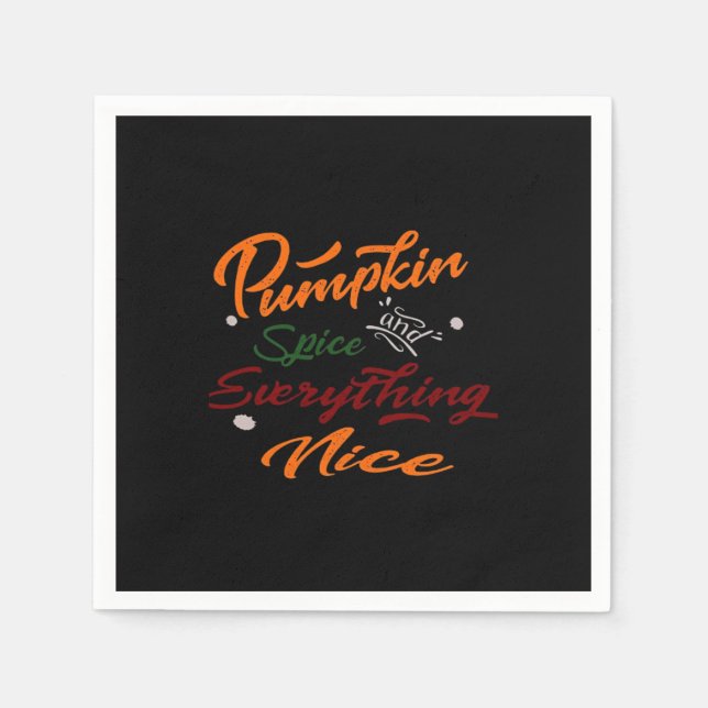 Pumpkin Spice And Everything Nice Slogan Napkin (Front)