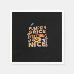 Pumpkin Spice And Everything Nice Slogan Quote Napkin