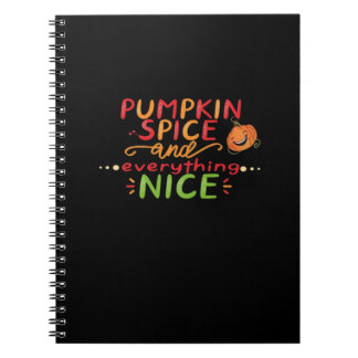 Pumpkin Spice And Everything Nice Slogan Quote Notebook