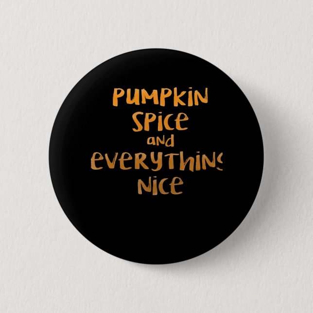 Pumpkin Spice And Everything Nice Sloth Design 2 Inch Round Button (Front)