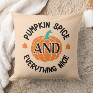 Pumpkin Spice and Everything Nice  Throw Pillow
