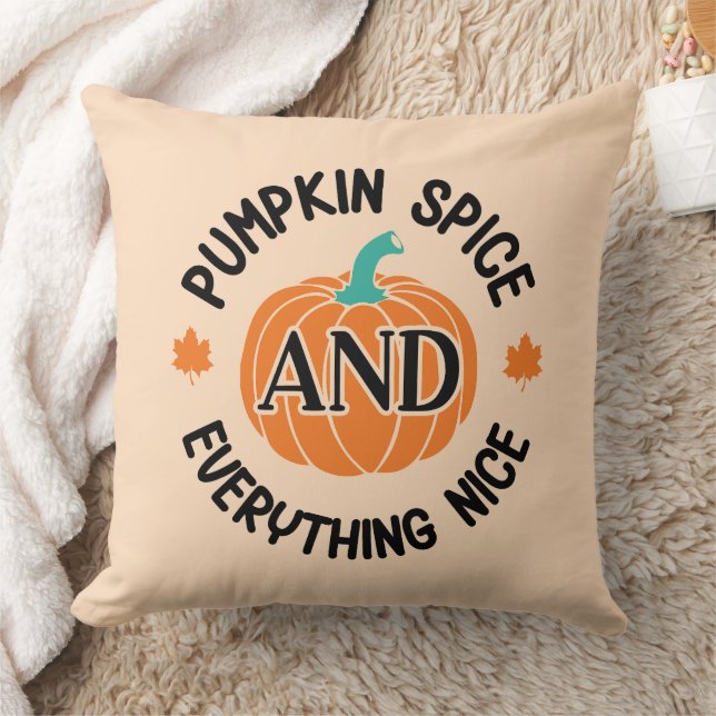Pumpkin Spice and Everything Nice  Throw Pillow (Blanket)