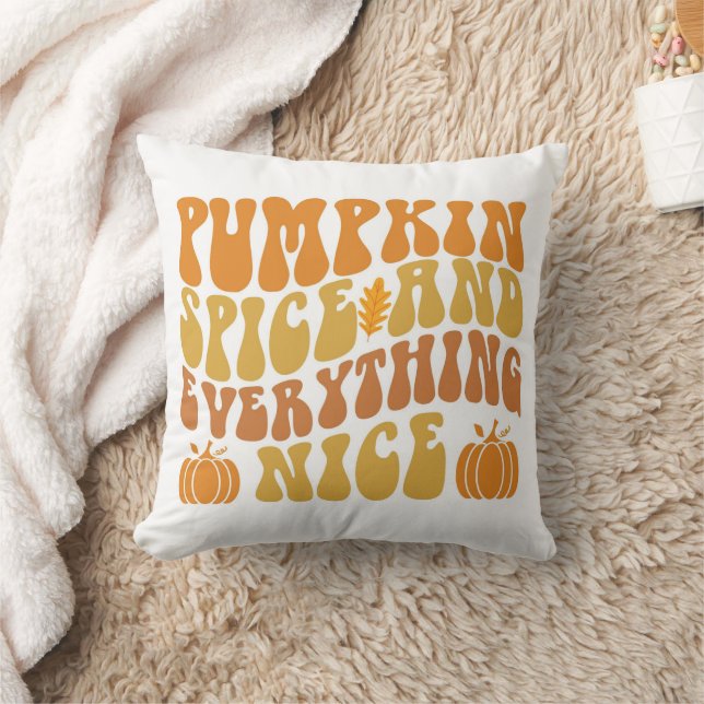 Pumpkin Spice And Everything Nice Throw Pillow (Blanket)
