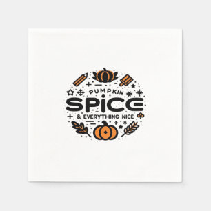 Pumpkin Spice And Everything Nice Trend Slogan Napkin